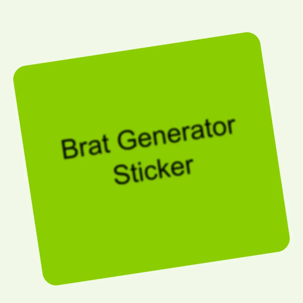 Brat Generator Sticker