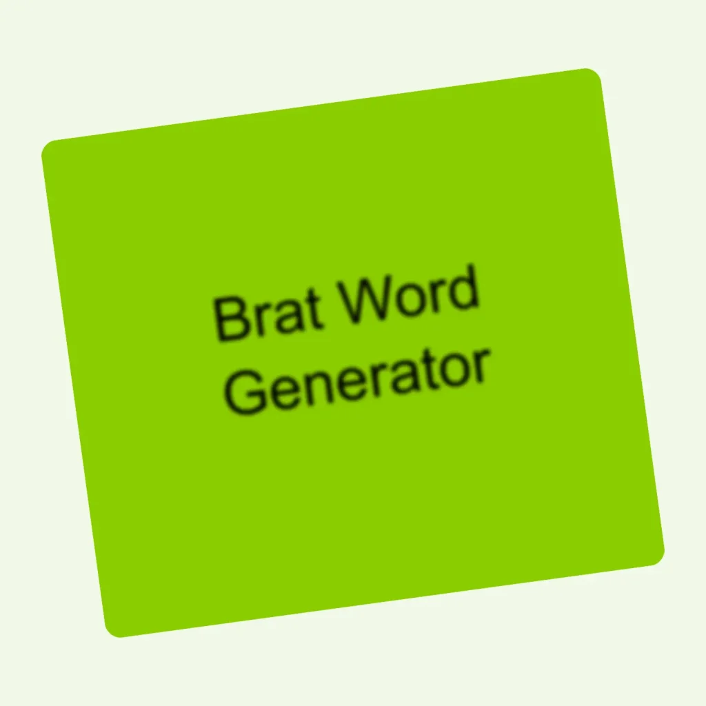 Brat Word Generator